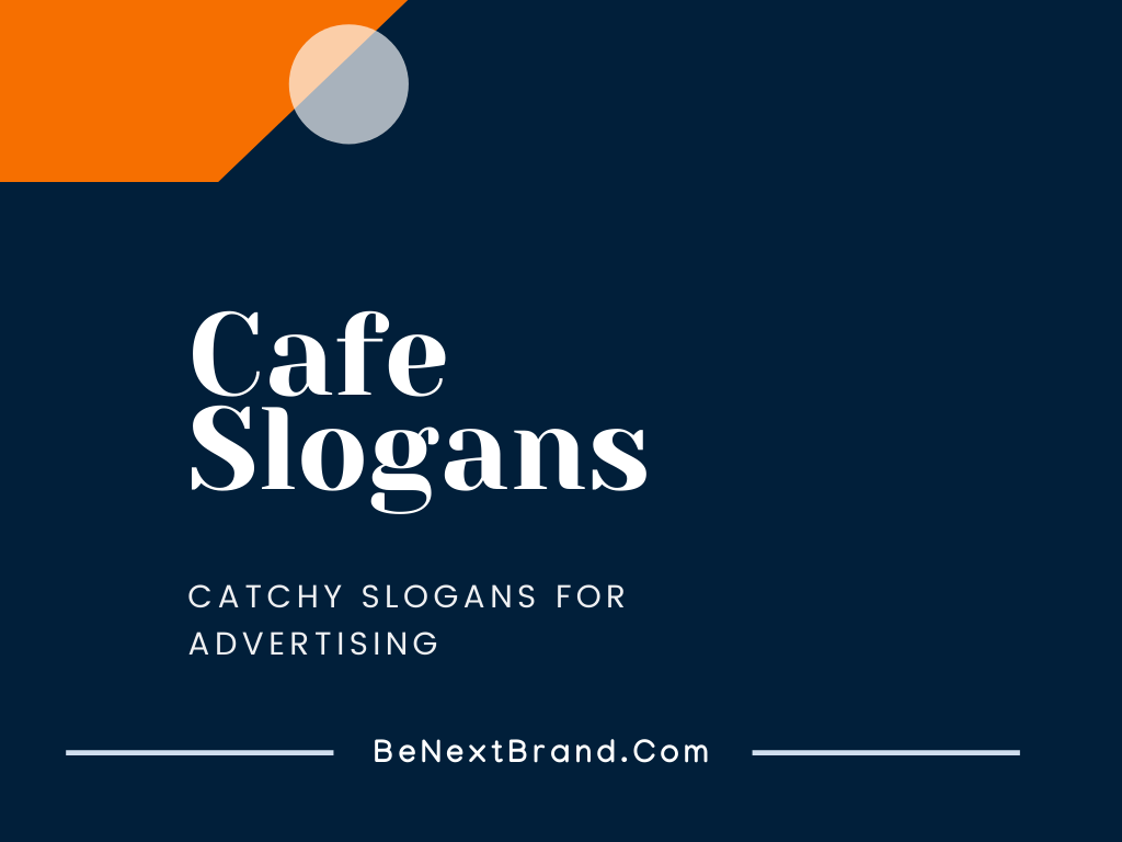 201+ Café Marketing slogans and Taglines - BeNextBrand