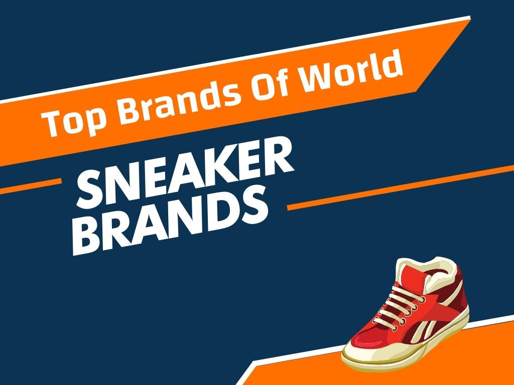 Most Famous Sneaker Brands - Best Design Idea