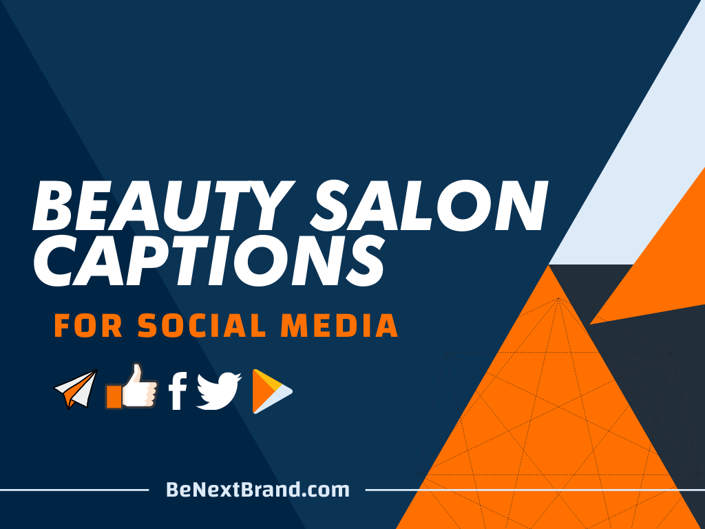 251+ Beauty Salon Captions for Instagram to Make Your Own - BeNextBrand