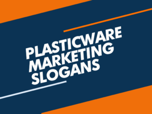 plasticware marketing slogans