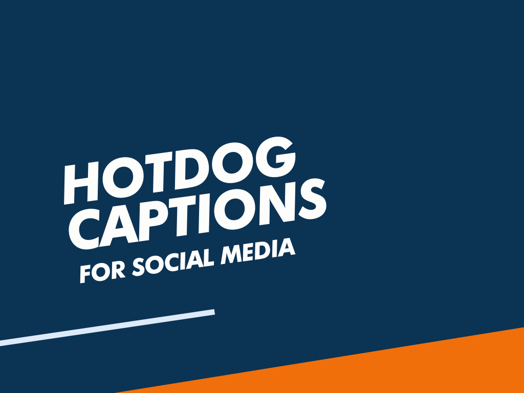 100+ Catchy Hot Dog Captions for Instagram to Make Your Own - BeNextBrand